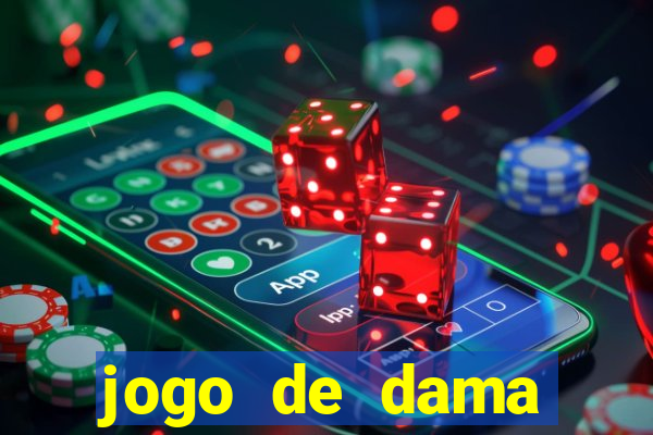 jogo de dama valendo dinheiro